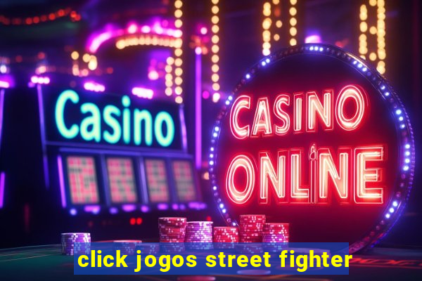 click jogos street fighter